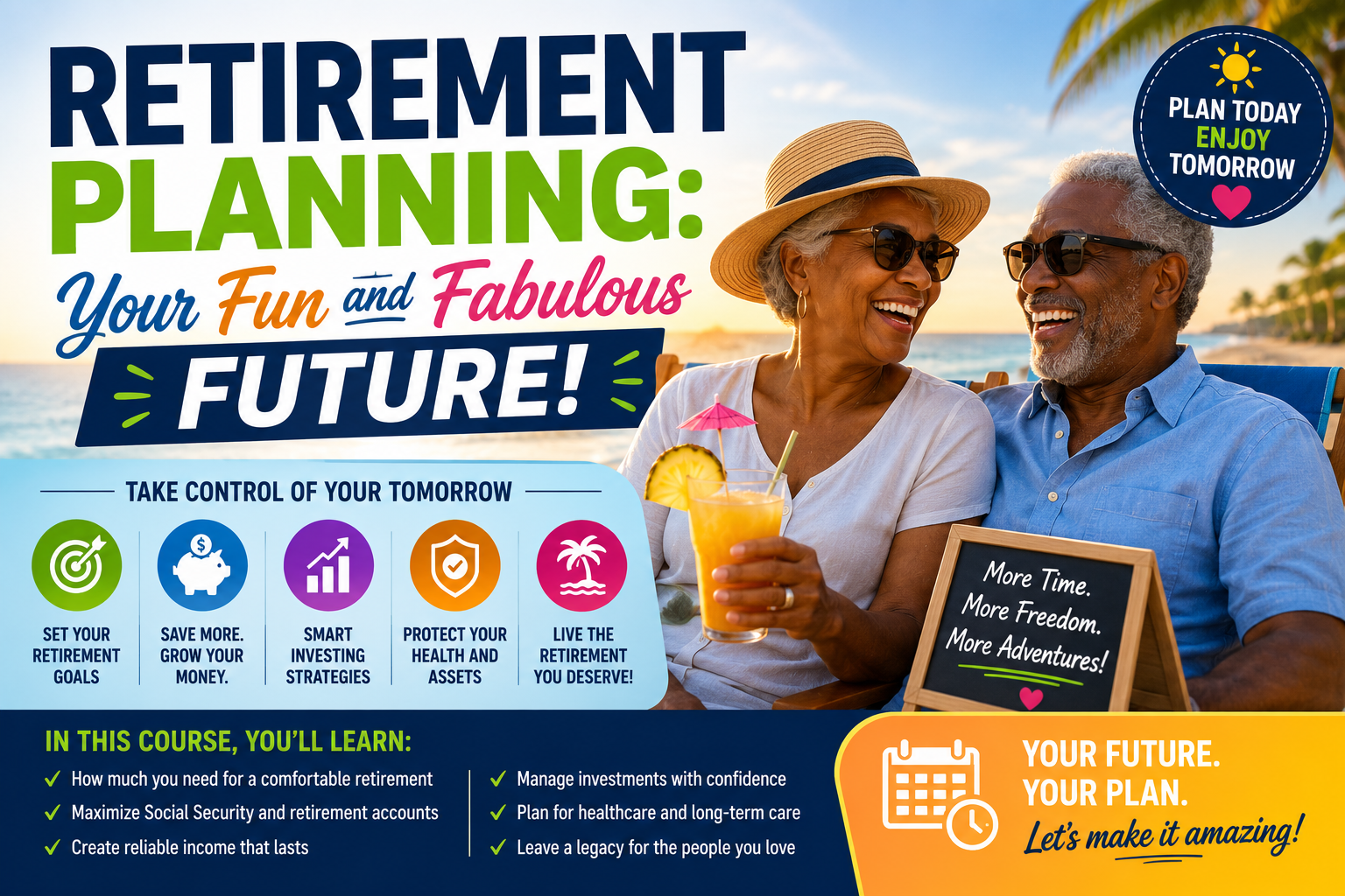 Retirement Planning: Your Fun and Fabulous Future!